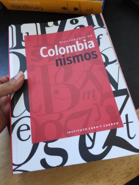 Dictionary of Colombianisms - Diccionario de Colombianisms